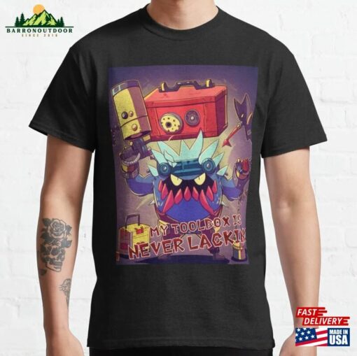 Cute Monster(My Toolbox Is Never Lacking!) Classic T-Shirt Sweatshirt