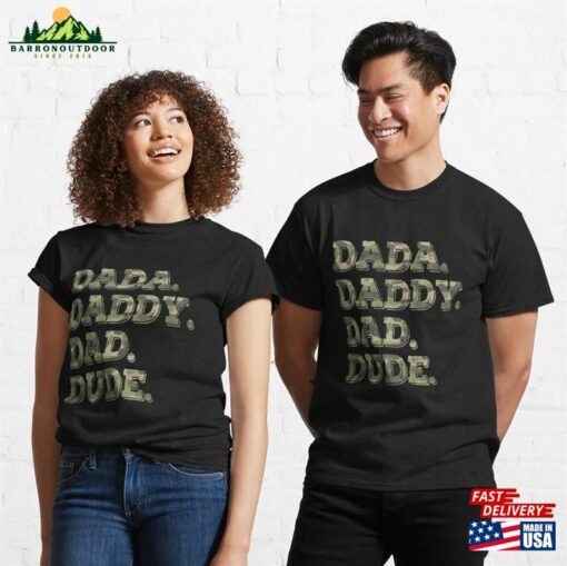 Dada Daddy Dad Dude Camouflage Father’s Day Vintage Men Classic T-Shirt Hoodie Sweatshirt