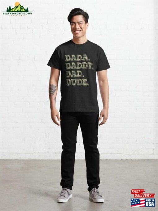 Dada Daddy Dad Dude Camouflage Father’s Day Vintage Men Classic T-Shirt Hoodie Sweatshirt