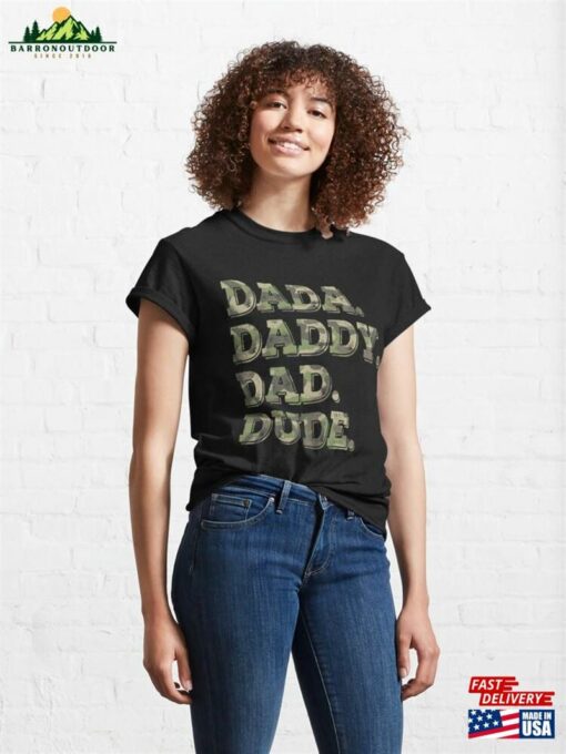 Dada Daddy Dad Dude Camouflage Father’s Day Vintage Men Classic T-Shirt Hoodie Sweatshirt