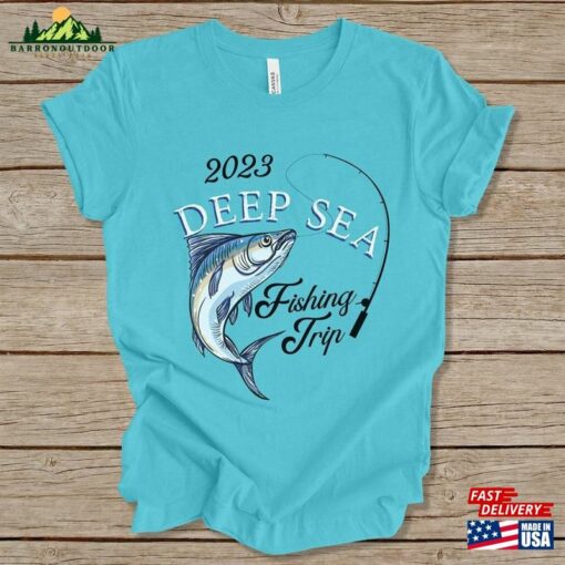 Deep Sea Fishing Trip Shirt Matching Shirts Tee Unisex Classic