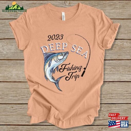 Deep Sea Fishing Trip Shirt Matching Shirts Tee Unisex Classic