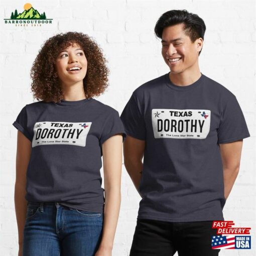 Dorothy License Plate Tx Classic T-Shirt Sweatshirt