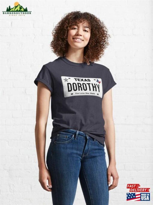 Dorothy License Plate Tx Classic T-Shirt Sweatshirt