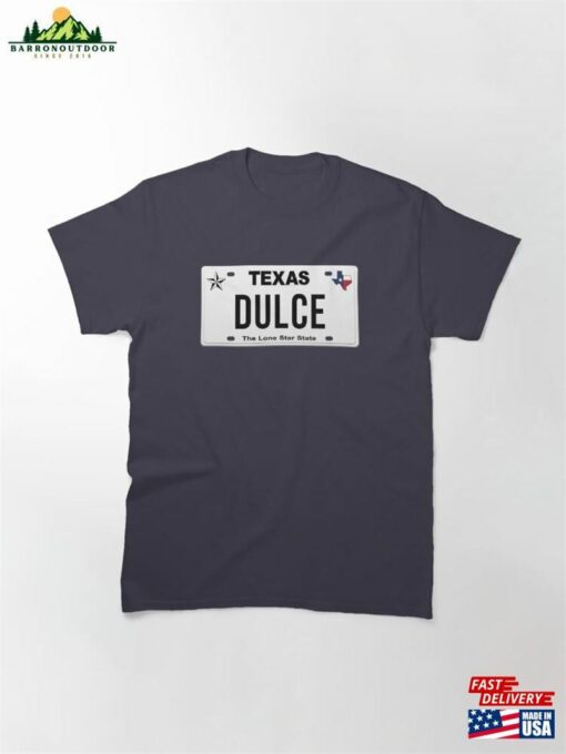 Dulce License Plate Tx Classic T-Shirt Hoodie