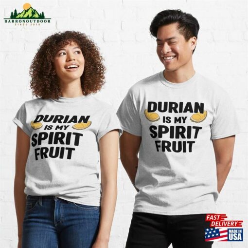 Durian Is My Spirit Fruit Funny Gift For Lover Classic T-Shirt Hoodie