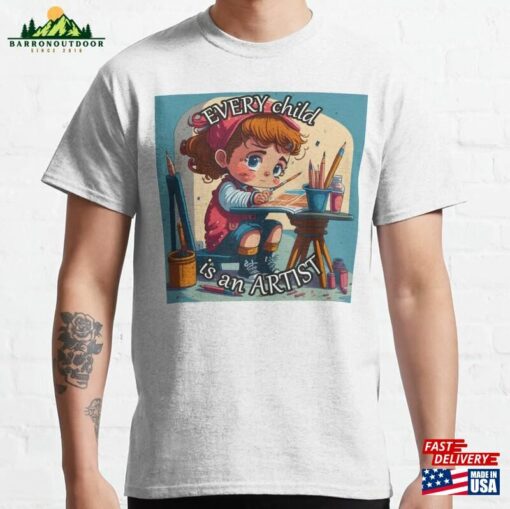 Every Child Is An Artist Illustration Classic T-Shirt