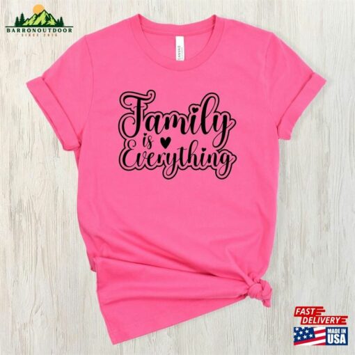 Family Is Everything Shirt Reunion Shirts Camping Trip Hoodie Classic