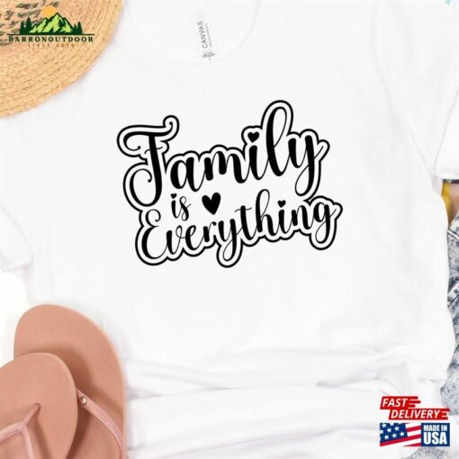 Family Is Everything Shirt Reunion Shirts Camping Trip Hoodie Classic