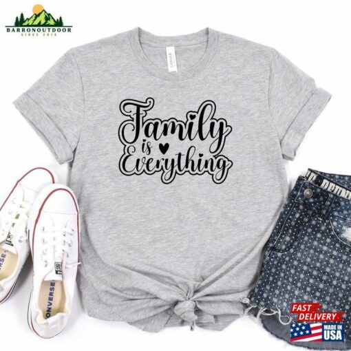 Family Is Everything Shirt Reunion Shirts Camping Trip Hoodie Classic