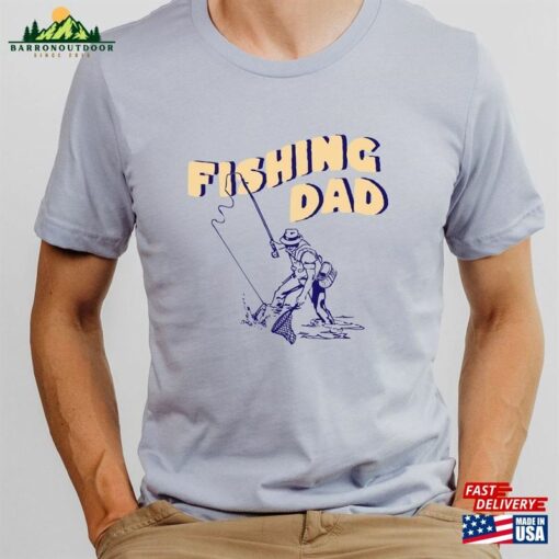 Fishing Dad T-Shirt Shirt Tee Hoodie Unisex