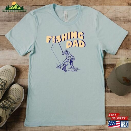 Fishing Dad T-Shirt Shirt Tee Hoodie Unisex