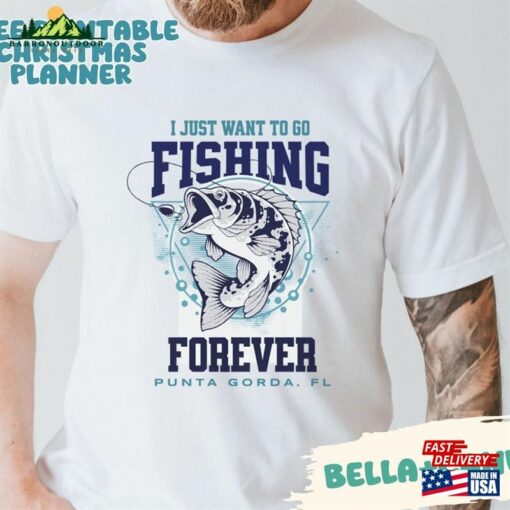 Fishing Ever Shirt Unisex Classic