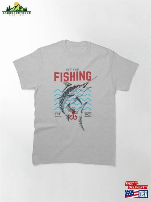 Fishing Go Classic T-Shirt Unisex