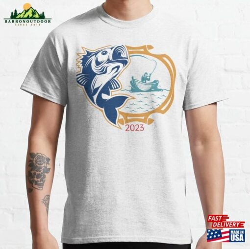 Fishing In 2023 Classic T-Shirt Unisex