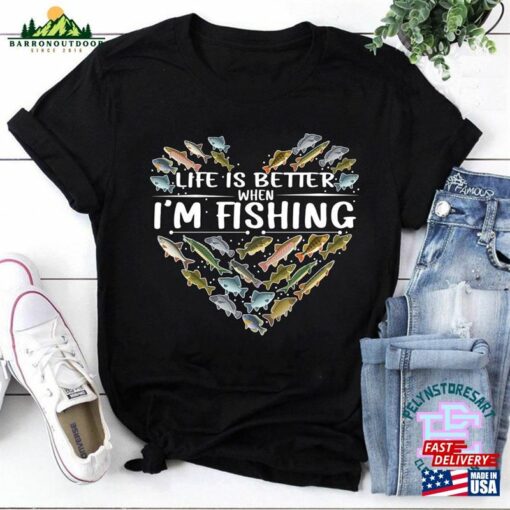 Fishing Lover T-Shirt Heart Life Is Better When I’M Shirt Unisex Sweatshirt