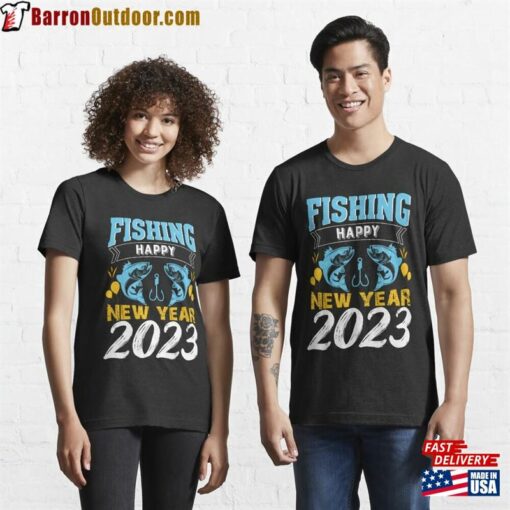 Fishing New Year 2023 Essential T-Shirt Sweatshirt Hoodie