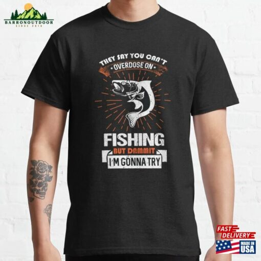 Fishing Quotes Hhh Classic T-Shirt Unisex Hoodie