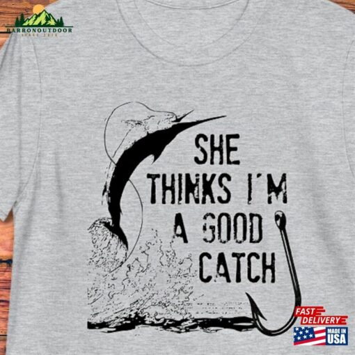 Fishing Shirt Good Catch T-Shirt Gifts For Men Hoodie Unisex