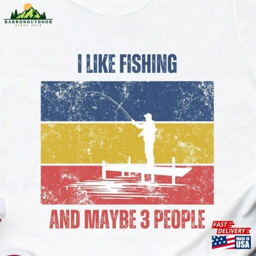 Funny Fishing Shirts Graphic Tee Dad Shirt T-Shirt Sweatshirt