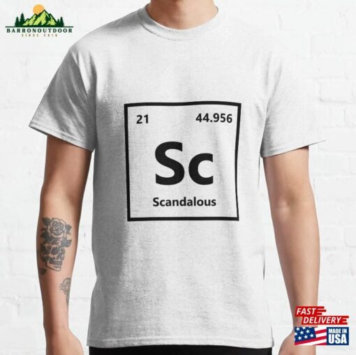 Funny Periodic Table Element Scandium Classic T-Shirt Sweatshirt Hoodie