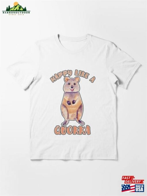 Happy Like A Quokka Essential T-Shirt Hoodie Sweatshirt