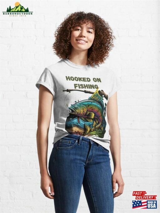 Hooked On Fishing Classic T-Shirt Unisex