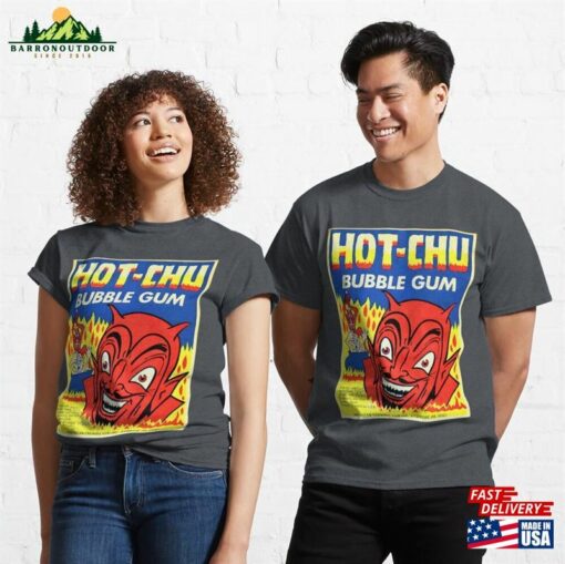 Hot Chu Bubble Gum Classic T-Shirt Unisex