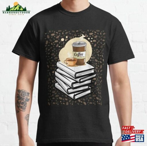 I Like My Books Spicy And Coffee Icy Classic T-Shirt Unisex