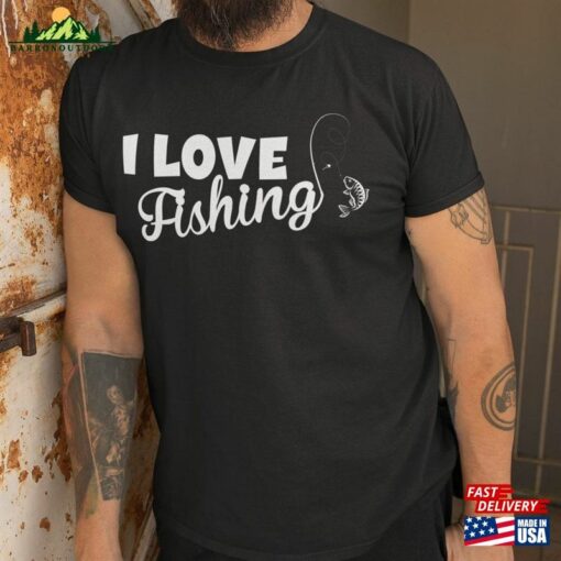 I Love Fishing Shirt Mens T-Shirt Funny Unisex