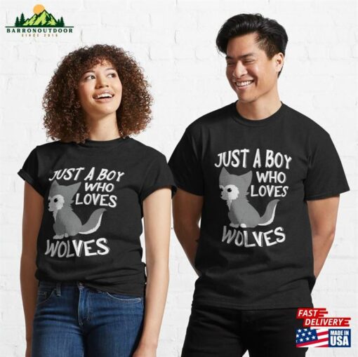 Just A Boy Who Loves Wolves Werewolf Wolf Lover Classic T-Shirt Hoodie