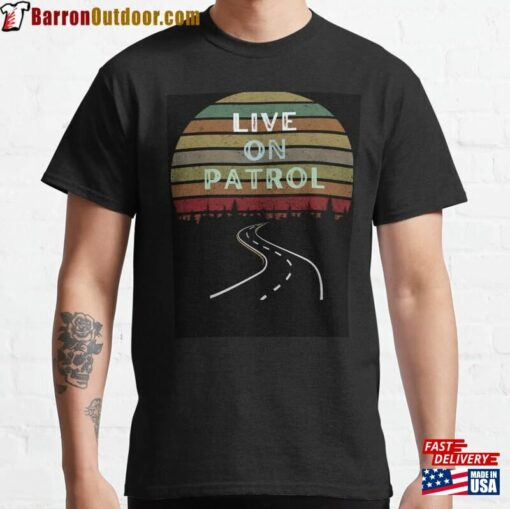 Live On Patrol Law Enforcement Design Unisex Sweatshirt