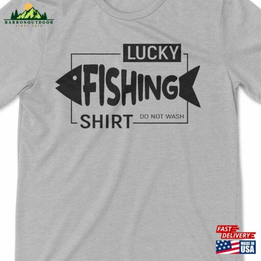 Lucky Fishing Shirt Do Not Wash Mens T-Shirt Hoodie Sweatshirt