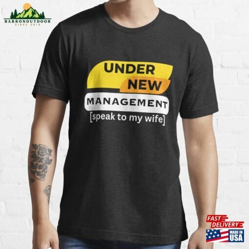 New Husbund Under Management Speak To My Wife T Sweatshirt Unisex