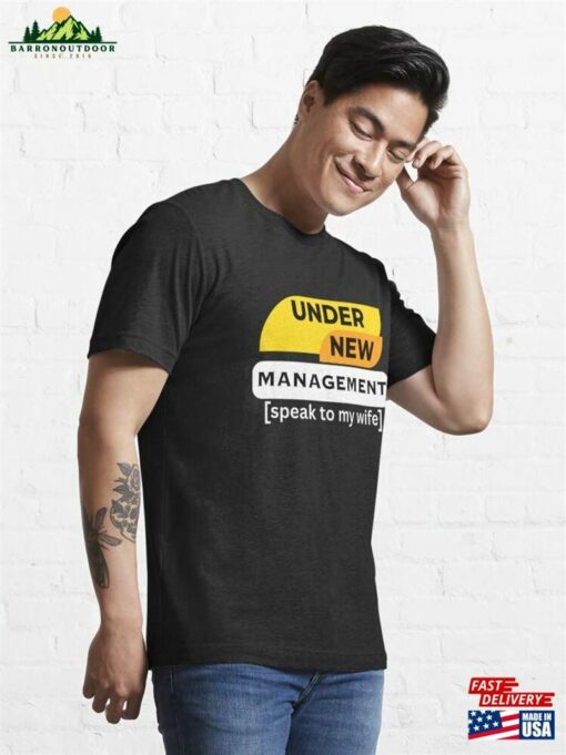 New Husbund Under Management Speak To My Wife T Sweatshirt Unisex