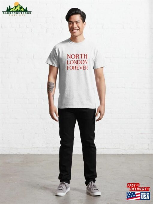 North London Forever Red Classic T-Shirt Sweatshirt