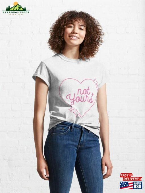 Not Yours Heart Sticker Classic T-Shirt Sweatshirt