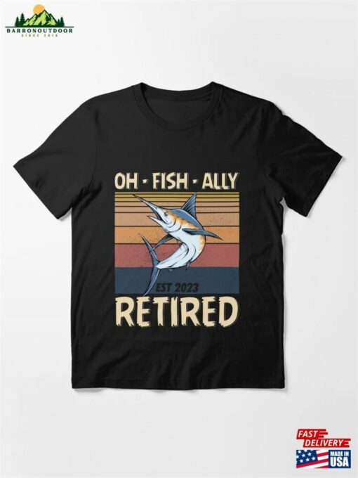 O Fish Ally Retired Est 2023 Fishing T-Shirt Classic Hoodie