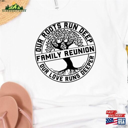 Our Roots Run Deep Family Reunion Shirt Shirts Camping Trip Unisex Sweatshirt