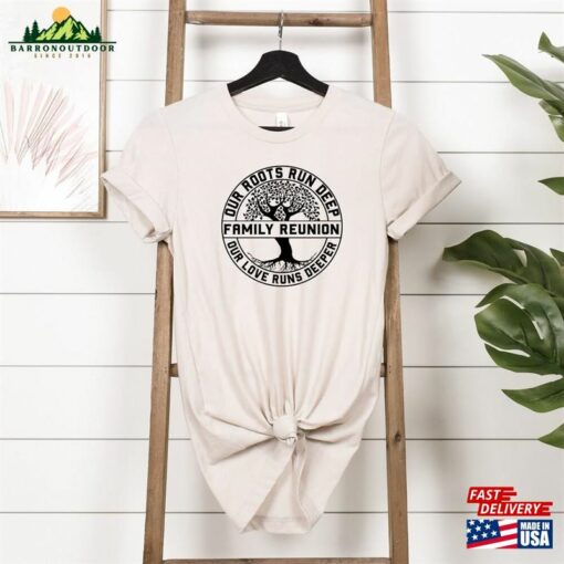 Our Roots Run Deep Family Reunion Shirt Shirts Camping Trip Unisex Sweatshirt