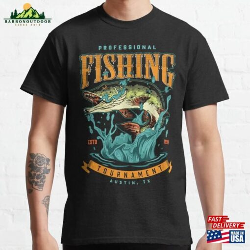 Professional Fishing Tournament Classic T-Shirt Sweatshirt