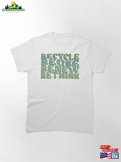 Recycle Reuse Renew Rethink Crisis Environmental Activism Groovy Wavy Style Classic T-Shirt Hoodie