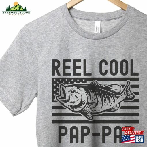 Reel Cool Pap Shirt Fisherman Gift Fishing T-Shirt Sweatshirt Unisex