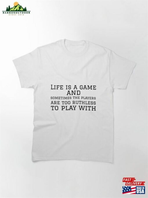 Sad Quotes About Life T-Shirt Sweatshirt Classic