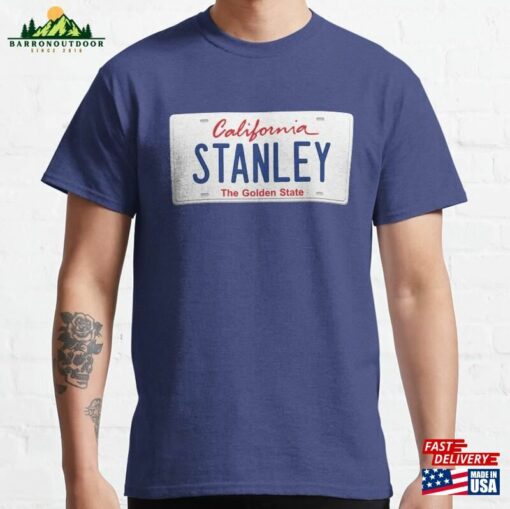 Stanley License Plate Ca Classic T-Shirt Sweatshirt Unisex