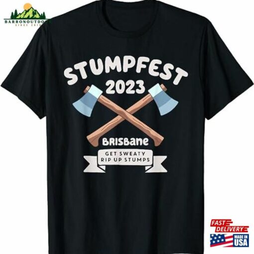 Stumpfest 2023 Brisbane Get Sweaty T-Shirt Sweatshirt Hoodie Classic