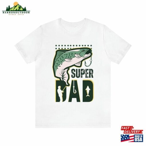 Super Dad Fishing Tee Sweatshirt Hoodie