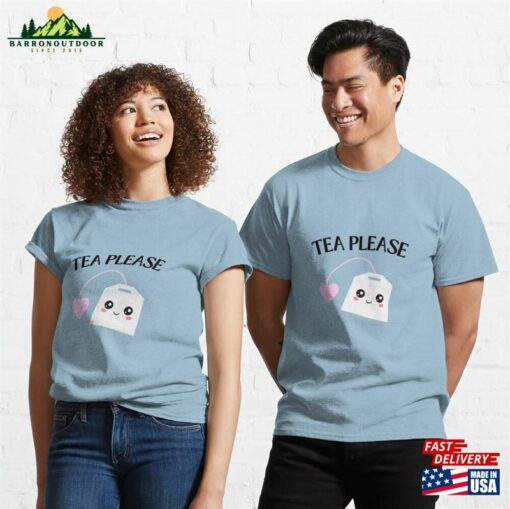 Tea Please Classic T-Shirt