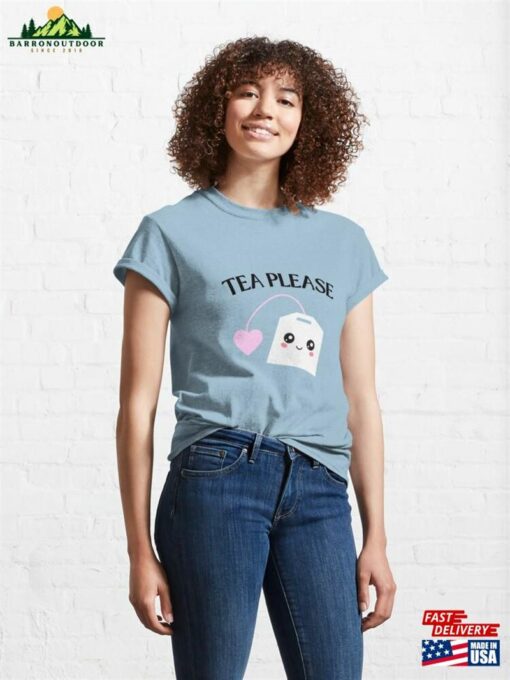 Tea Please Classic T-Shirt