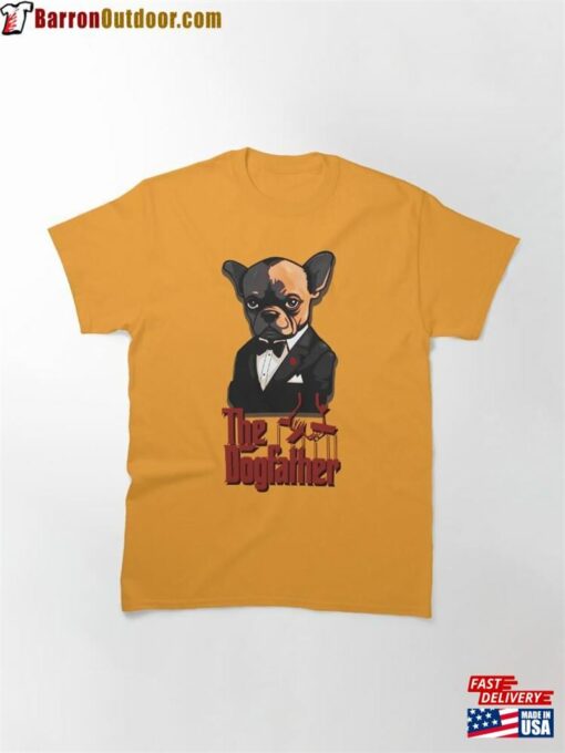 The Dogfather French Bulldog Classic T-Shirt Hoodie